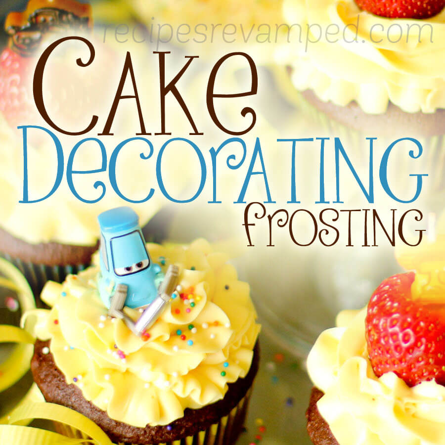 Cake Decorating Frosting Recipe - Recipes Revamped