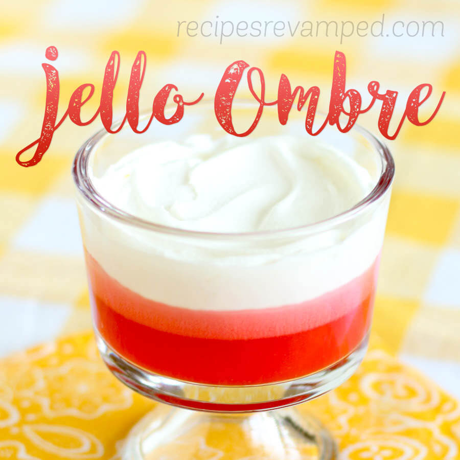 Jello Ombre Recipe - Recipes Revamped