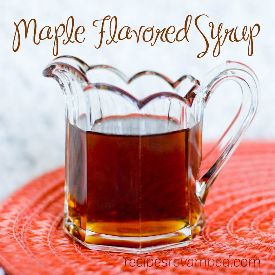 Maple Flavored Syrup Recipe - Recipes Revamped