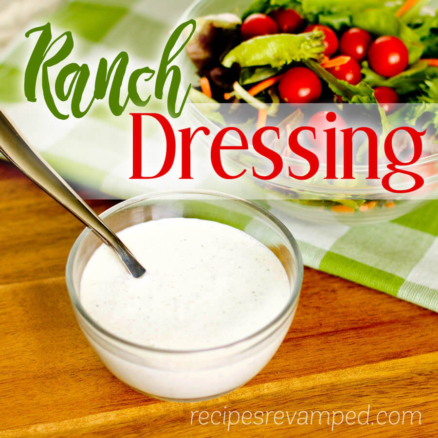 Ranch Dressing Recipe - Recipes Revamped