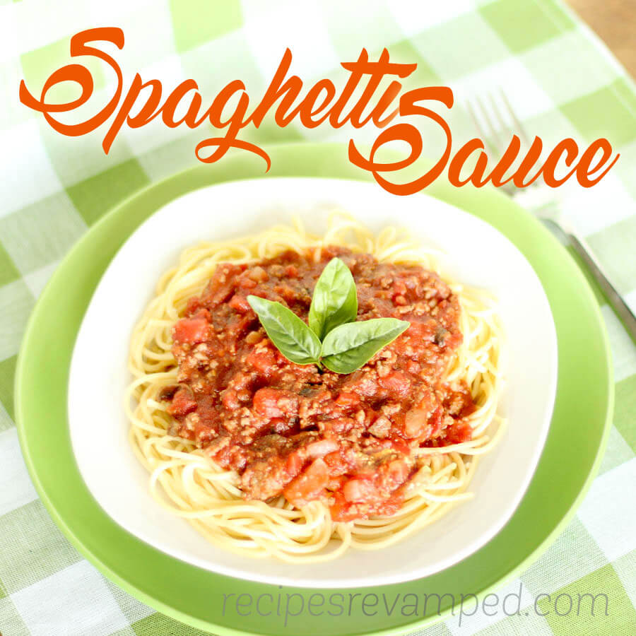 Spaghetti Sauce Recipe - Recipes Revamped