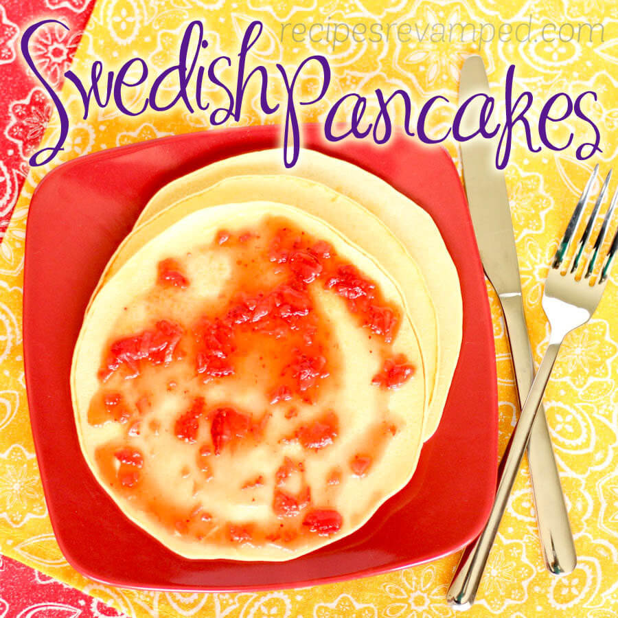 Swedish Pancakes Recipe - Recipes Revamped