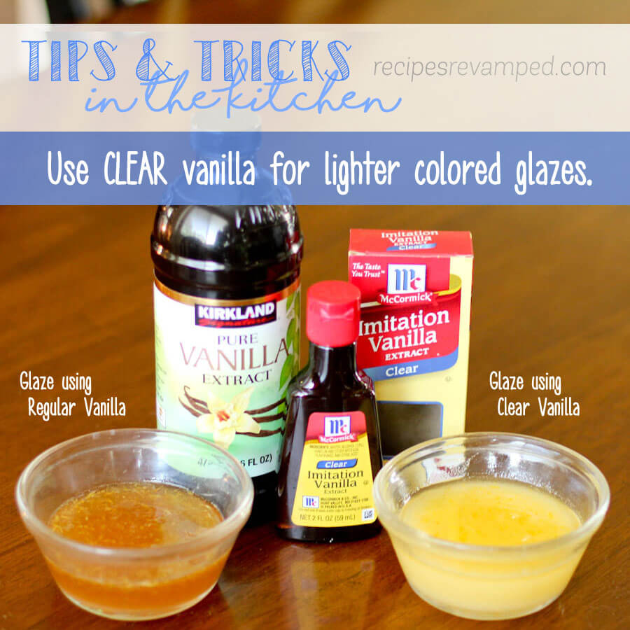 Using Clear Vanilla for Glazes Recipe - Recipes Revamped